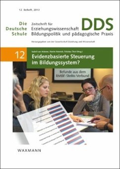 Evidenzbasierte Steuerung im Bildungssystem? / Die Deutsche Schule 12