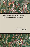 The Development of English Local Government 1689-1835