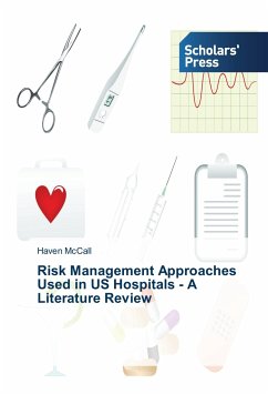 Risk Management Approaches Used in US Hospitals - A Literature Review - McCall, Haven