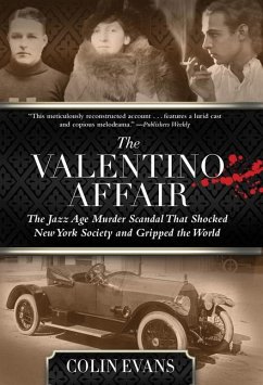 Valentino Affair: The Jazz Age Murder Scandal That Shocked New York Society and Gripped the World - Evans, Colin