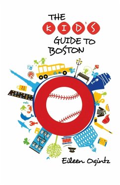 Kid's Guide to Boston - Ogintz, Eileen