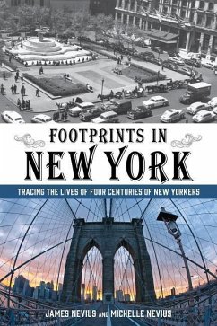 Footprints in New York - Nevius, James; Nevius, Michelle