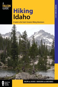 Cover Hiking Idaho: A Guide to the State's Greatest Hiking Adventures