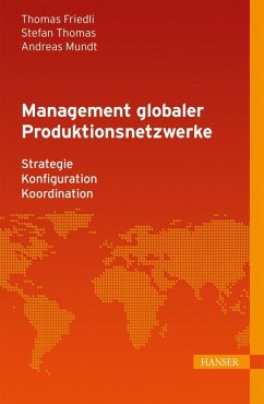 Management globaler Produktionsnetzwerke (eBook, PDF) - Friedli, Thomas; Thomas, Stefan; Mundt, Andreas