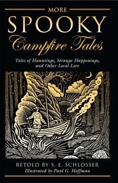 More Spooky Campfire Tales - Schlosser, S E