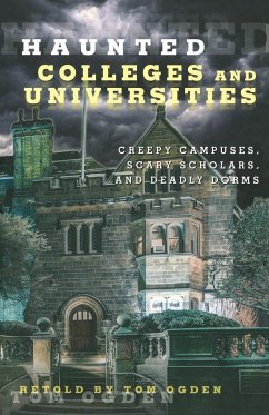 Haunted Colleges and Universities - Ogden, Tom