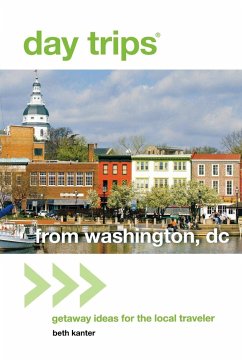 Day Trips® from Washington, DC - Kanter, Beth