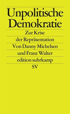 Unpolitische Demokratie (eBook, ePUB) - Michelsen, Danny; Walter, Franz