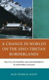 A Change in Worlds on the Sino-Tibetan Borderlands