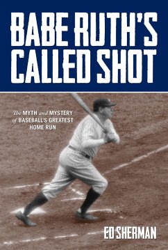 Babe Ruth's Called Shot - Sherman, Ed