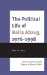 Political Life of Bella Abzug, 1976-1998 - Bild 1