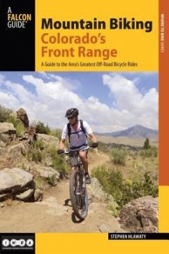 Mountain Biking Colorado's Front Range - Hlawaty, Stephen