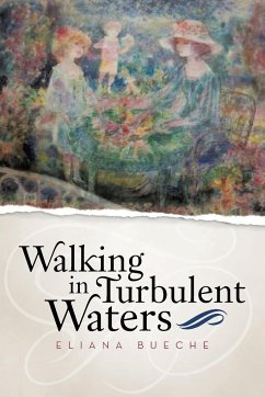 Walking in Turbulent Waters - Bueche, Eliana