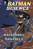 Batarangs and Grapnels