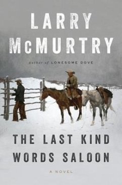 The Last Kind Words Saloon - Mcmurtry, Larry