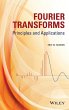 Fourier Transforms: Principles and Applications Eric W. Hansen Author