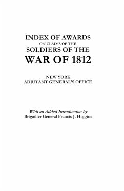 Index of Awards on Claims of the Soldiers of the War of 1812 - New York Adjutant-General's Office