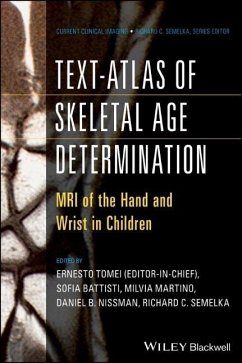 Text-Atlas of Skeletal Age Determination - Tomei, Ernesto; Semelka, Richard C.; Nissman, Daniel