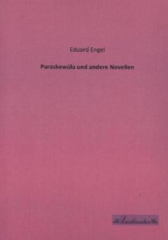 Paraskewúla und andere Novellen - Engel, Eduard