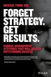 Forget Strategy. Get Results. - Bild 1