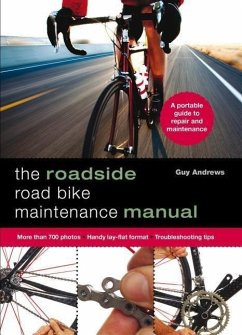 Roadside Road Bike Maintenance Manual - Andrews, Guy