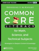 Common Core Literacy for Math, Science, and Technical Subjects