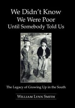 We Didn't Know We Were Poor Until Somebody Told Us