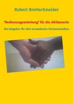 Bedienungsanleitung für die Afrikanerin - Brettschneider, Robert