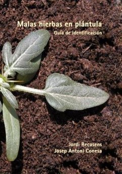 Malas hierbas en plántula : guía de identificación - Recasens i Guinjuan, Jordi; Conesa i Mor, J. A.