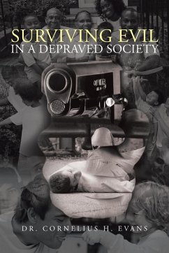 Surviving Evil in a Depraved Society - Evans, Cornelius H.