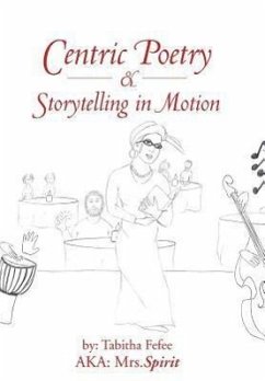 Centric Poetry & Storytelling in Motion - Mrs Spirit