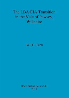 The LBA/EIA Transition in the Vale of Pewsey, Wiltshire - Tubb, Paul C
