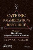 Cationic Polymerizations Guide, Volume 1
