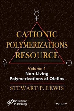 Cationic Polymerizations Guide, Volume 1 - Lewis, Stewart F.