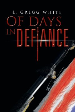 Of Days in Defiance - White, L. Gregg