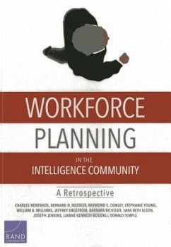 Workforce Planning in the Intelligence Community - Nemfakos, Charles; Rostker, Bernard D; Conley, Raymond E