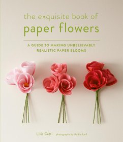 Exquisite Book of Paper Flowers - Cetti, Livia