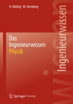 Das Ingenieurwissen: Physik - Niedrig, Heinz;Sternberg, Martin