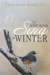 Some Birds Sing in Winter - Bild 1