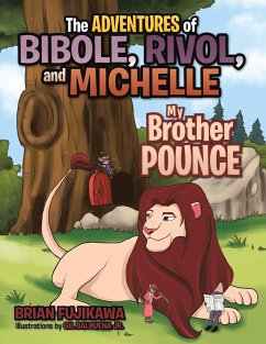 The Adventures of Bibole, Rivol and Michelle - Fujikawa, Brian