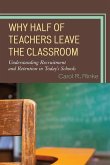 Why Half of Teachers Leave the Classroom