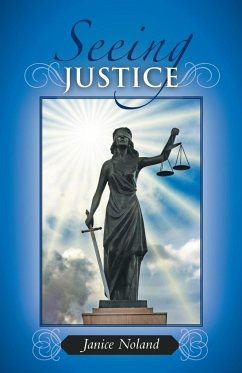 Seeing Justice - Noland, Janice