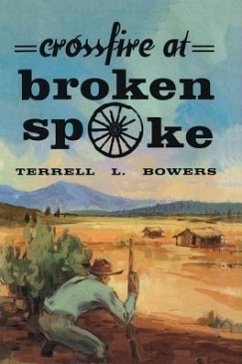 Crossfire at Broken Spoke - Bowers, Terrell L