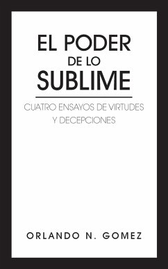 El Poder de Lo Sublime - Gomez, Orlando N.