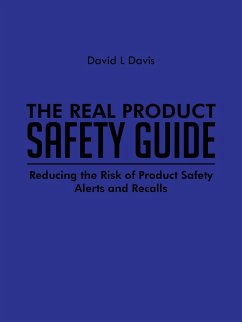 The Real Product Safety Guide - Davis, David L.