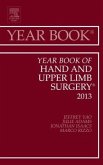 Year Book of Hand and Upper Limb Surgery 2013