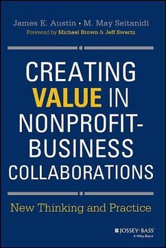 Creating Value in Nonprofit-Business Collaborations - Austin, James E.; Seitanidi, M. May
