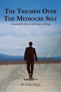 The Triumph Over the Mediocre Self