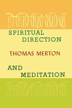 Spiritual Direction and Meditation - Merton, Thomas