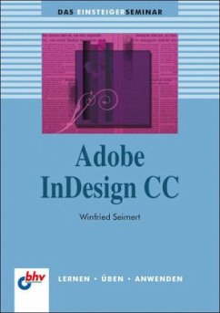 Adobe InDesign CC - Seimert, Winfried